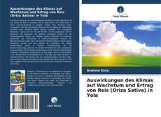 Buchcover von Auswirkungen des Klimas auf Wachstum und Ertrag von Reis (Oriza Sativa) in Yola