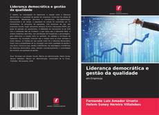 Bookcover of Liderança democrática e gestão da qualidade
