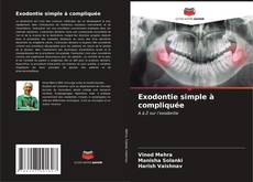 Обложка Exodontie simple à compliquée