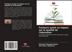 Обложка Facteurs ayant un impact sur la qualité de l'éducation