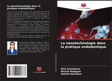 Обложка La nanotechnologie dans la pratique endodontique