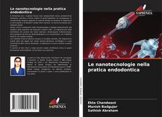 Capa do livro de Le nanotecnologie nella pratica endodontica 