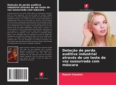 Capa do livro de Deteção de perda auditiva industrial através de um teste de voz sussurrada com máscara 