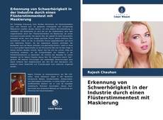 Copertina di Erkennung von Schwerhörigkeit in der Industrie durch einen Flüsterstimmentest mit Maskierung