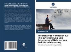 Interaktives Handbuch für die gute Nutzung von Internet und Netzwerken bei Hörbehinderung kitap kapağı