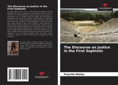 Borítókép a  The Discourse on Justice in the First Sophistic - hoz