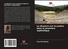 Capa do livro de Le discours sur la justice dans la première sophistique 