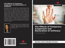 The Effects of Temporary Suspension and Declaration of Unfitness kitap kapağı