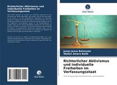 Buchcover von Richterlicher Aktivismus und individuelle Freiheiten im Verfassungsstaat