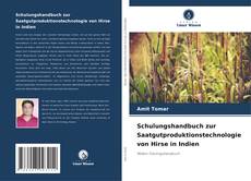 Buchcover von Schulungshandbuch zur Saatgutproduktionstechnologie von Hirse in Indien