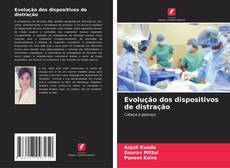 Copertina di Evolução dos dispositivos de distração