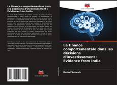 Обложка La finance comportementale dans les décisions d'investissement : Evidence from India