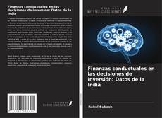 Buchcover von Finanzas conductuales en las decisiones de inversión: Datos de la India