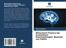 Couverture de Behavioral Finance bei Investitions Entscheidungen: Beweise aus Indien