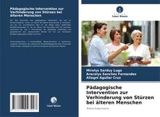 Buchcover von Pädagogische Intervention zur Verhinderung von Stürzen bei älteren Menschen