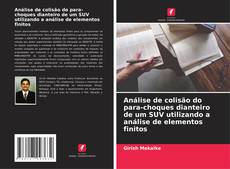 Buchcover von Análise de colisão do para-choques dianteiro de um SUV utilizando a análise de elementos finitos