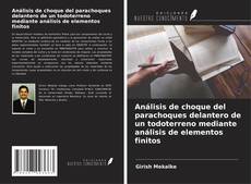 Bookcover of Análisis de choque del parachoques delantero de un todoterreno mediante análisis de elementos finitos