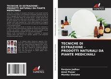 Buchcover von TECNICHE DI ESTRAZIONE - PRODOTTI NATURALI DA PIANTE MEDICINALI