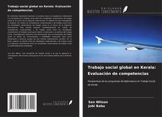 Buchcover von Trabajo social global en Kerala: Evaluación de competencias
