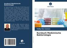 Capa do livro de Kursbuch Medizinische Bakteriologie 