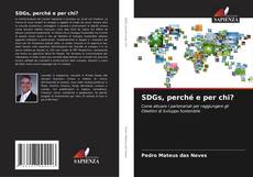 SDGs, perché e per chi? kitap kapağı