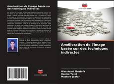 Capa do livro de Amélioration de l'image basée sur des techniques indirectes 