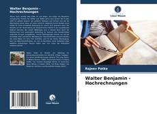 Bookcover of Walter Benjamin - Hochrechnungen