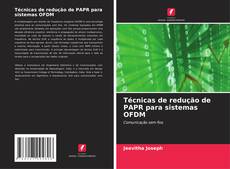 Copertina di Técnicas de redução de PAPR para sistemas OFDM