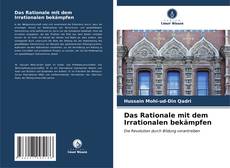 Buchcover von Das Rationale mit dem Irrationalen bekämpfen