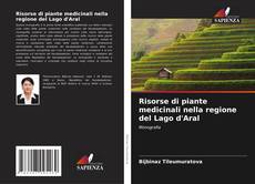 Bookcover of Risorse di piante medicinali nella regione del Lago d'Aral