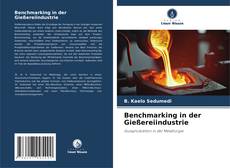 Borítókép a  Benchmarking in der Gießereiindustrie - hoz