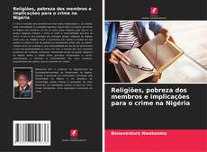 Обложка Religiões, pobreza dos membros e implicações para o crime na Nigéria