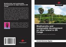 Buchcover von Biodiversity and sustainable development on Idjwi Island in DR Congo