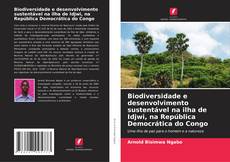 Copertina di Biodiversidade e desenvolvimento sustentável na ilha de Idjwi, na República Democrática do Congo