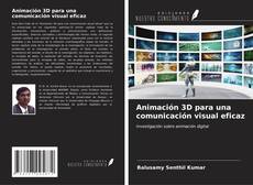 Buchcover von Animación 3D para una comunicación visual eficaz