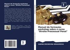 Capa do livro de Manual de formação-workshop sobre o curso "Direito Processual Penal" 