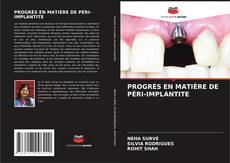 Обложка PROGRÈS EN MATIÈRE DE PÉRI-IMPLANTITE