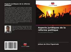 Capa do livro de Aspects juridiques de la réforme politique 