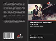 Couverture de Teoria critica e industria culturale