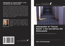 Portada del libro de Interpretar el "Tercer Reich" y las narrativas del Holocausto