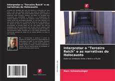 Copertina di Interpretar o "Terceiro Reich" e as narrativas do Holocausto