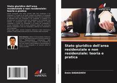 Bookcover of Stato giuridico dell'area residenziale e non residenziale: teoria e pratica