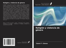 Bookcover of Religión y violencia de género