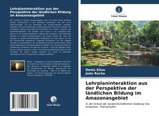 Buchcover von Lehrplaninteraktion aus der Perspektive der ländlichen Bildung im Amazonasgebiet