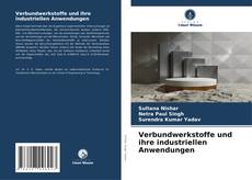 Bookcover of Verbundwerkstoffe und ihre industriellen Anwendungen