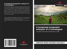 Buchcover von A proposed pragmatic analysis of a travelogue: