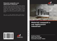 Buchcover von Materiali compositi e sue applicazioni industriali