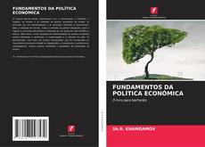 Bookcover of FUNDAMENTOS DA POLÍTICA ECONÓMICA