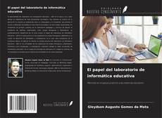 Buchcover von El papel del laboratorio de informática educativa