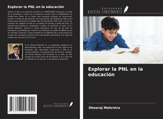 Capa do livro de Explorar la PNL en la educación 